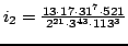 $ i_2=\frac{13\cdot 17\cdot 31^7 \cdot 521}{2^{21} \cdot 3^{43} \cdot 113^3}$